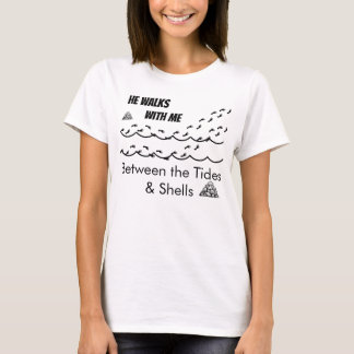 Camiseta He Walks with Me Between the Tides and Shells Tee