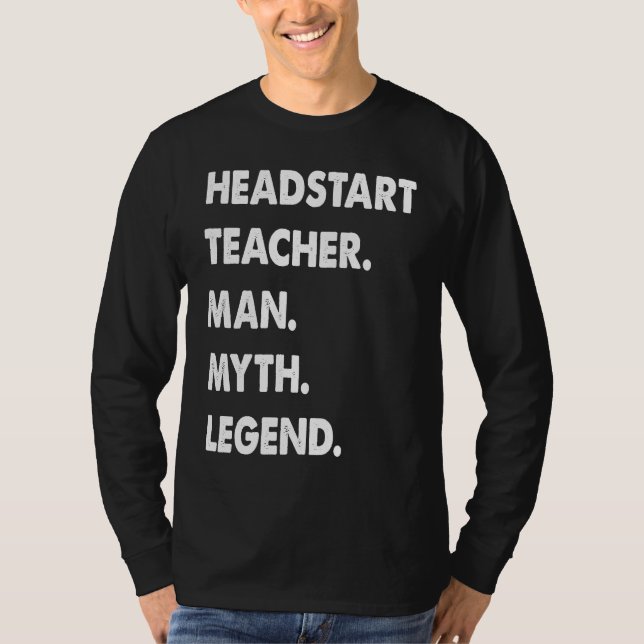 Camiseta Headstart Teacher Man Myth Legend (Frente)