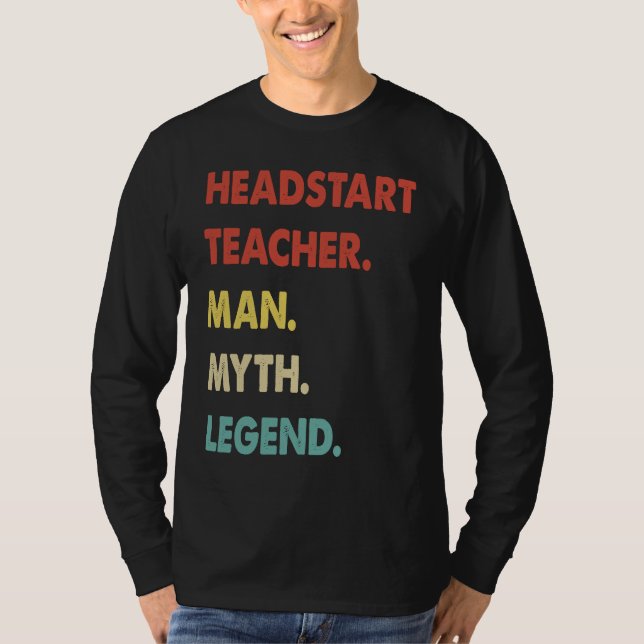 Camiseta Headstart Teacher Man Myth Legend  1 (Frente)
