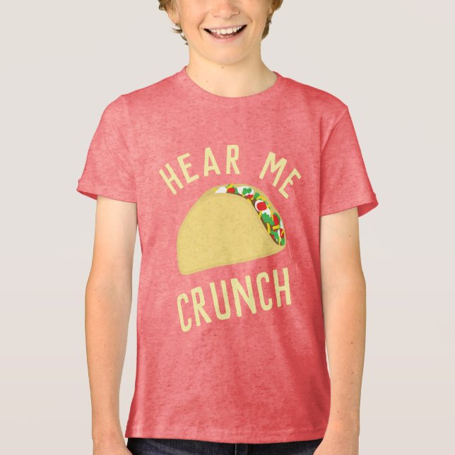 Camiseta Hear  Me Crunch Taco (Frente)