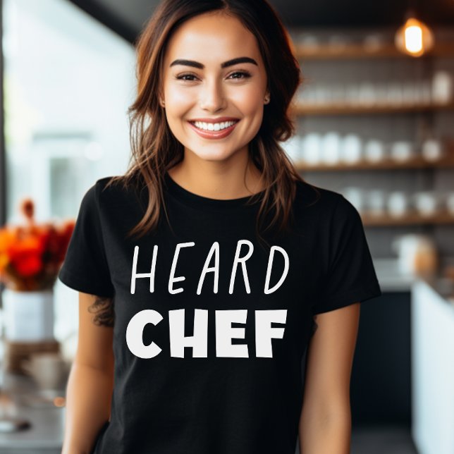 Camiseta Heard Chef (heard chef, heard, the bear fan, chef, love chef, yes chef)