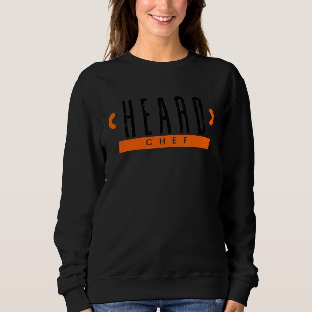 Camiseta Heard Chef  Stylish Restaurant Kitchen Cook Culina (Frente)