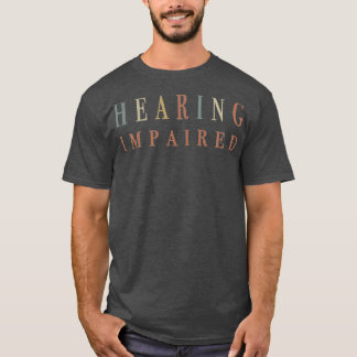 CAMISETA HEARING IMPAIRED 32
