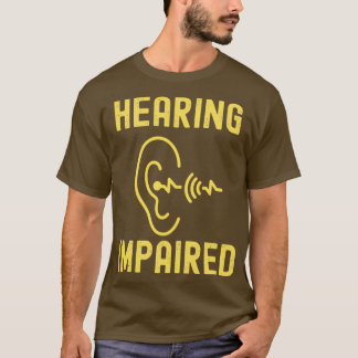 Camiseta Hearing Impaired 53