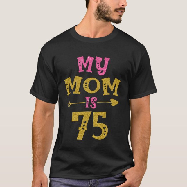 Camiseta Hearts 75th Bday For Mom From Son Daughter (Frente)