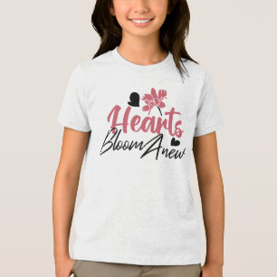 Camiseta Hearts Bloom Anew - citação Floral Inspiracional