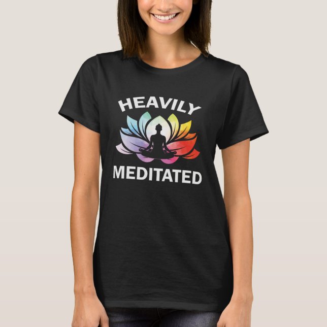 Camiseta Heavily Meditated Lotus Flower Yoga Zen Meditation (Frente)