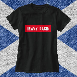 Camiseta Heavy Ragin - Engraçado Escocês Dizendo