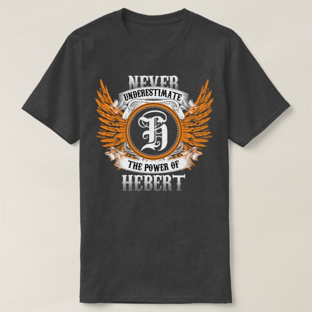 Camiseta Hebert Name Shirt Nunca Subestima O Poder De (Frente do Design)