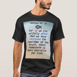 Camiseta Hebreus 10: 26