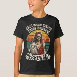 Camiseta Hebreus É Jesus Café Piada Engraçado Humor Cristão