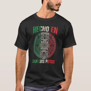 Camiseta Hecho en San Luis Potosí México Orgulho San Mexica