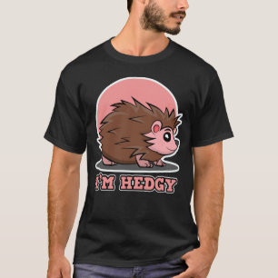 Camiseta Hedgehog para Homens e Mulheres Eu sou Hedgy