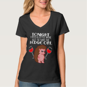 Camiseta Hedgehog Preciso De Um Pouco De Vinho Para Tomar