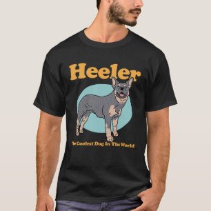 Camiseta Heeler O Cachorro Mais Legal Australian Cattle Dog