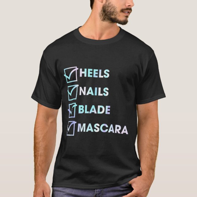 Camiseta Heels Nails Blade Maa Funny Design  (Frente)