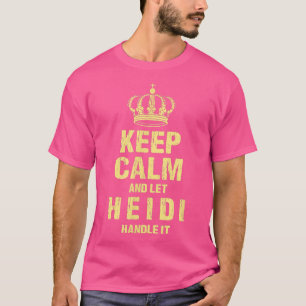 Camiseta Heidi Keep Calm Personalized Name Friends Nickname