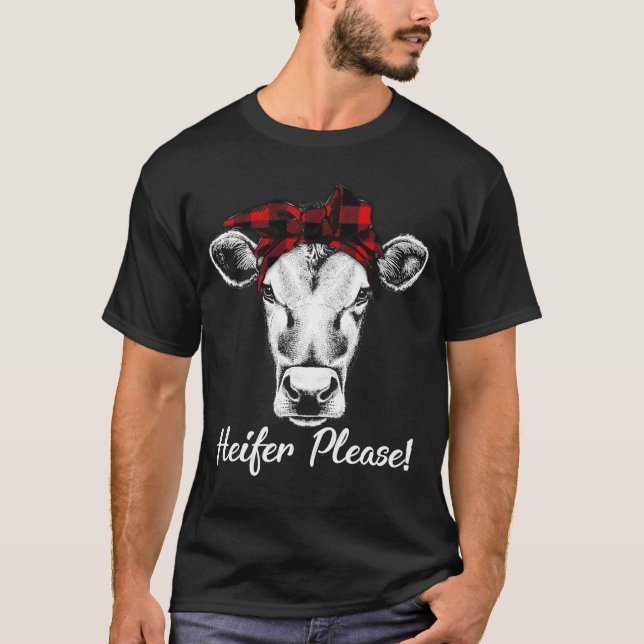 Camiseta Heifer Please Shirt Farmer Gift Cow Lovers (Frente)