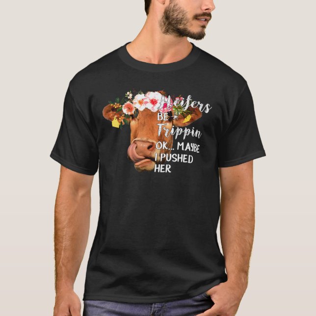 Camiseta Heifers Estejam Trippin Ok Talvez Eu Puxe A Festa  (Frente)