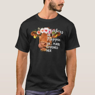 Camiseta Heifers Estejam Viajando Ok Talvez Eu Puxe A Vaca 
