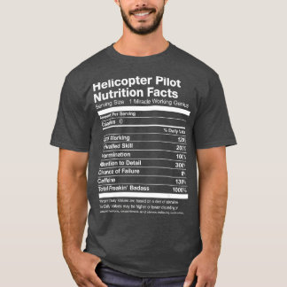 Camiseta Helicopter Pilot Nutrition Facts Job Funny