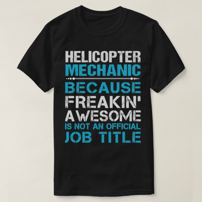 Camiseta Helicóptero Mecânico Freaking Incrível Item de Pre (Frente do Design)