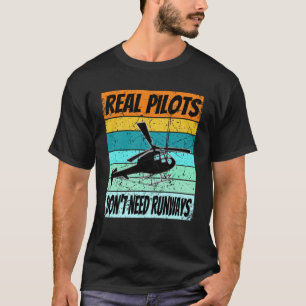 Camiseta Helicóptero Para Mulheres Pilotos Verdadeiros Não 