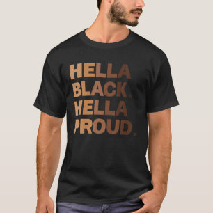 Camiseta Hella Black Hella Orgulhosa História Negra Orgulh