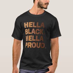 Camiseta Hella Black Hella Orgulhosa História Negra Orgulho