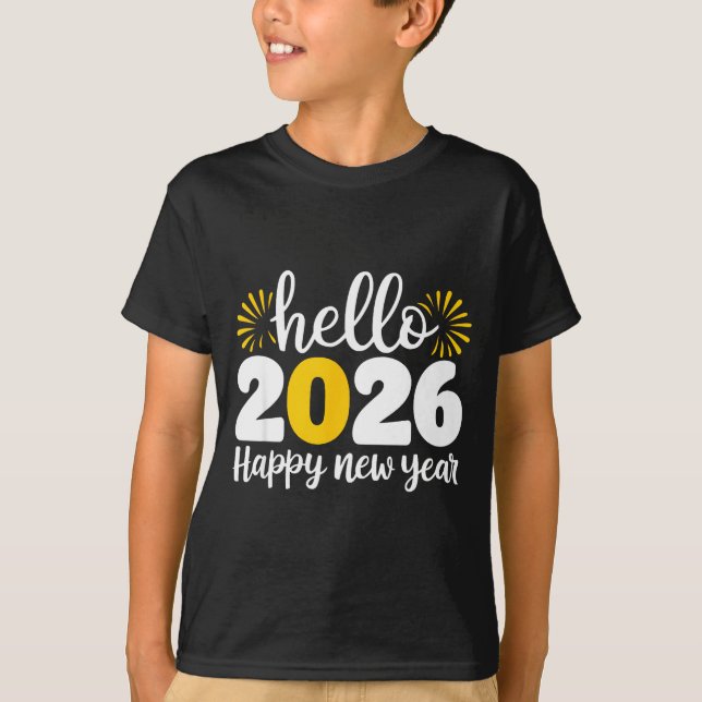 Camiseta Hello 2026 Happy New Year 2026 New Year's Eve Part (Frente)
