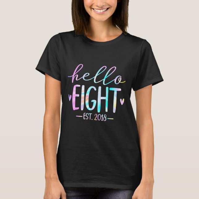 Camiseta Hello Eight Est 2018 8th Birthday 8 Year Old Girl  (Frente)