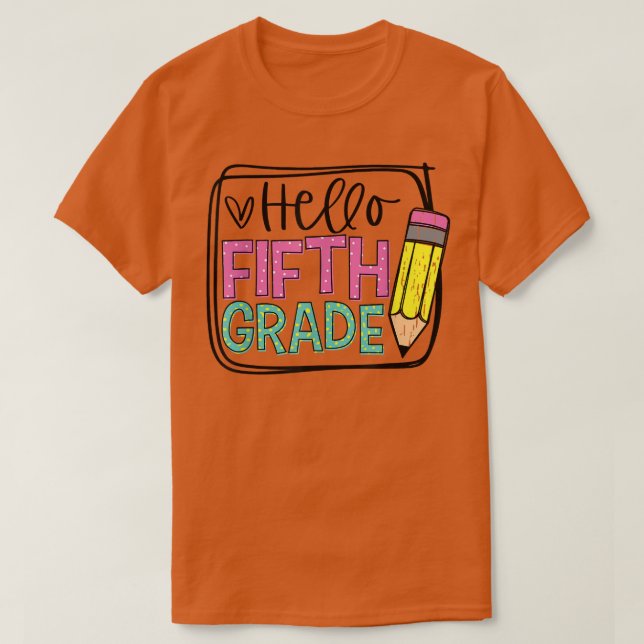 Camiseta Hello First Grade 5th Day Pencil; Happy First Day  (Frente do Design)