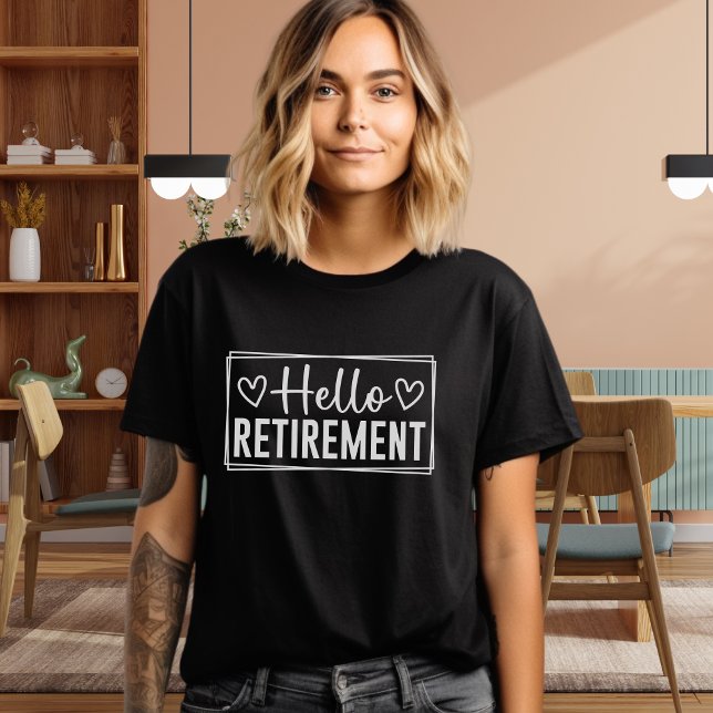 Camiseta Hello Retirement for Women – Modern Typography  (Criador carregado)