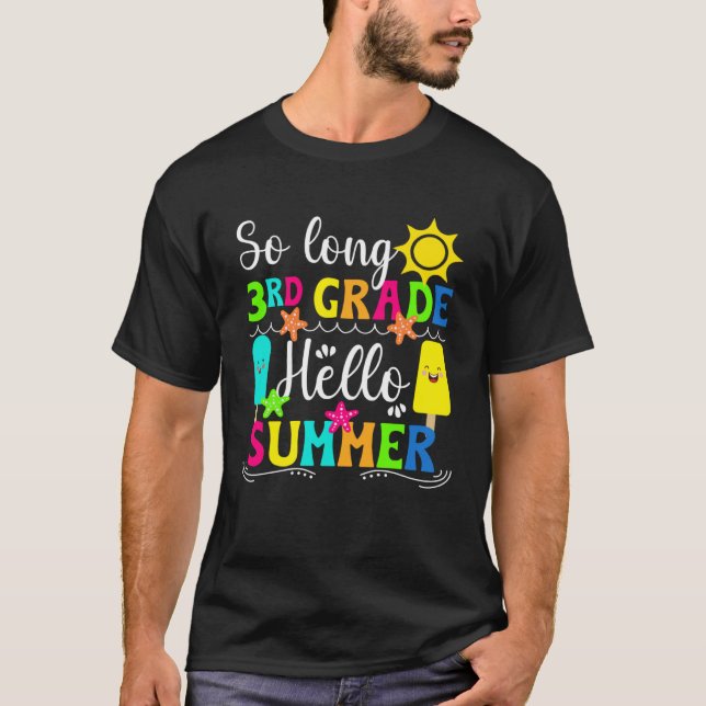 Camiseta Hello Summer Happy Last Day Of 3rd Grade Last Day  (Frente)