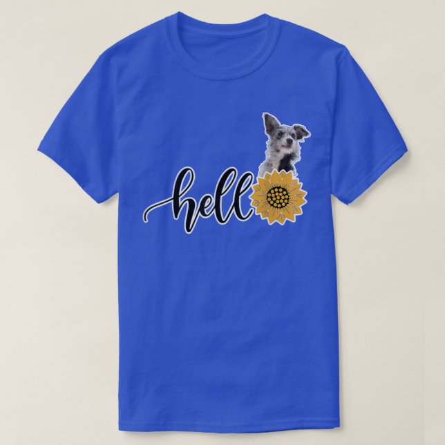 Camiseta Hello Sunflower Australian Cattle Dog  (Frente do Design)