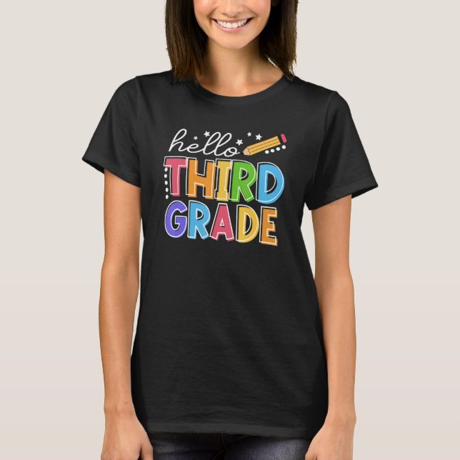 Camiseta Hello Third 3rd Grade Teacher Student First Day Of (Frente)