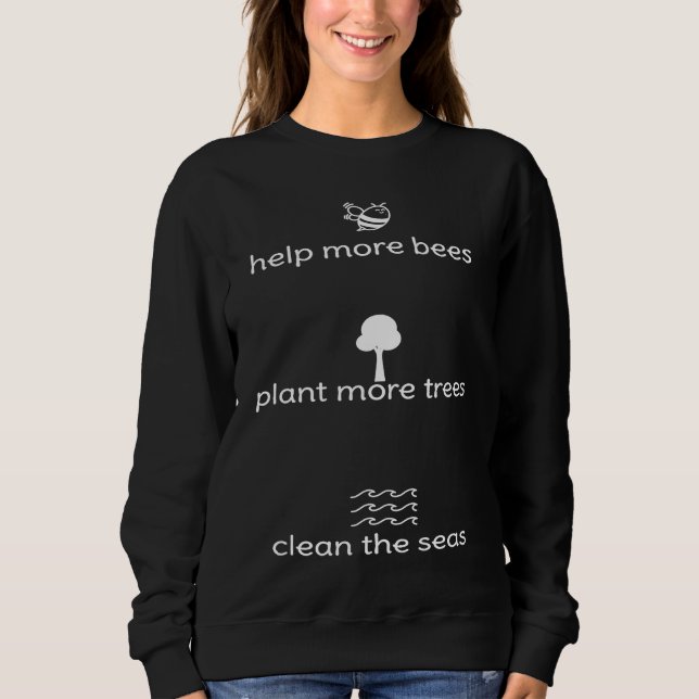 Camiseta Helps more bees plant more trees clean the sea (Frente)
