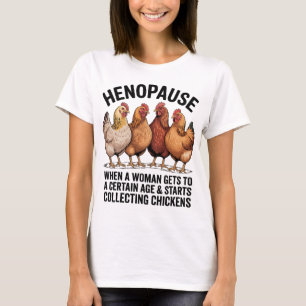 Camiseta Henopause Galinha Engraçada Mãe Colecionador Meme 