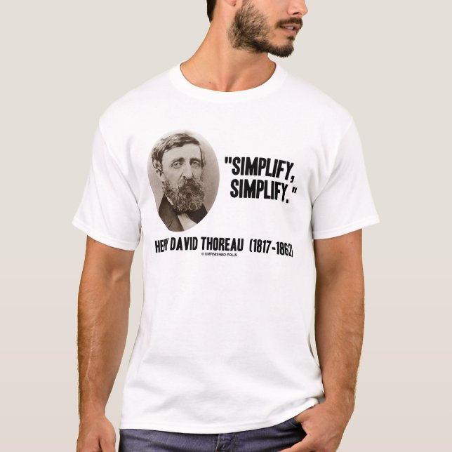 Camiseta Henry David Thoreau Simplifique a citação (Frente)