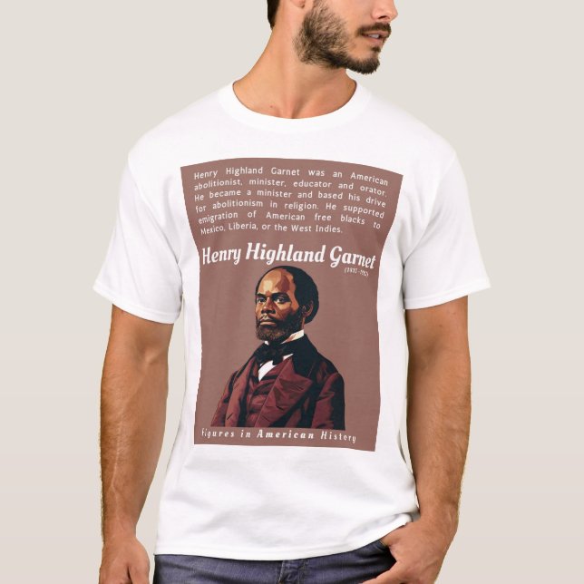 Camiseta Henry Highland Garnet-Figures na História American (Frente)
