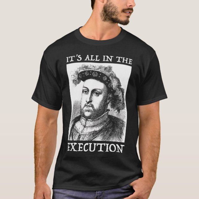 Camiseta Henry Viii 8º - Citação Da História Inglesa (Frente)