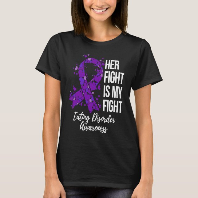 Camiseta Her Fight Is My Fight Eating Disorder Awareness (Frente)