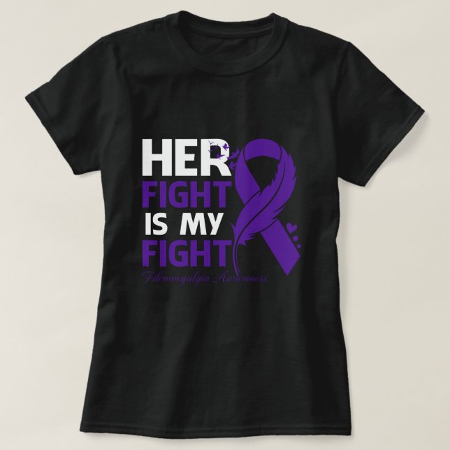 Camiseta Her Fight Is My Fight FIBROMYALGIA AWARENESS Feath (Frente do Design)