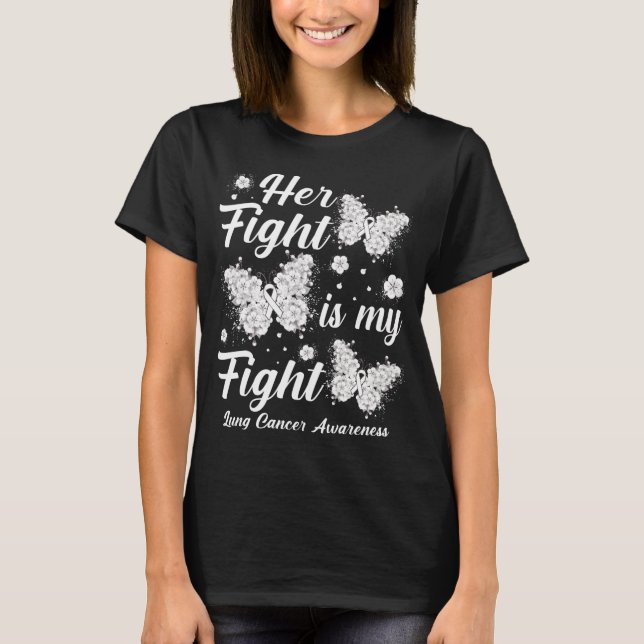 Camiseta Her Fight Is My Fight Lung Cancer Awareness Butter (Frente)
