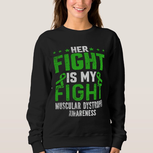 Camiseta Her Fight Is My Fight Muscular Dystrophy Awareness (Frente)