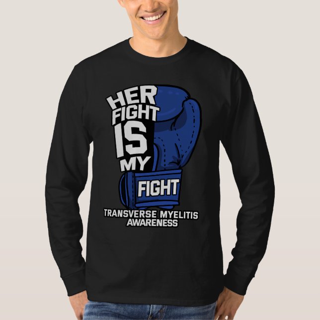 Camiseta Her Fight Is My Fight Transverse Myelitis Warrior  (Frente)