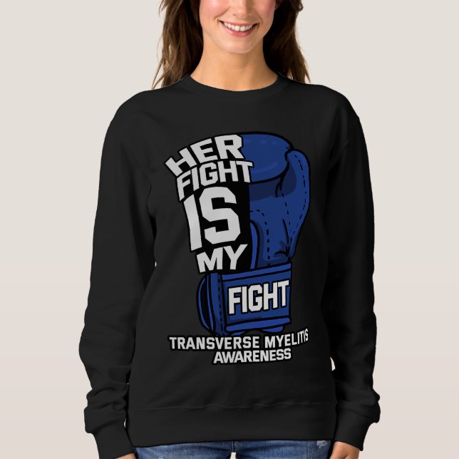 Camiseta Her Fight Is My Fight Transverse Myelitis Warrior  (Frente)