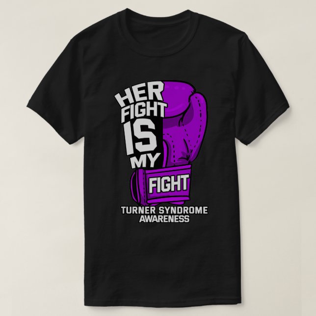 Camiseta Her Fight Is My Fight Turner Syndrome Awareness Wa (Frente do Design)