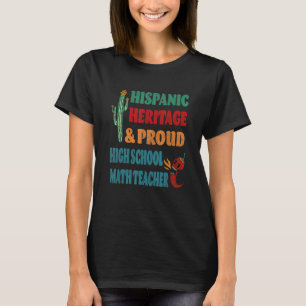 Camiseta Herança Hispânica & Orgulhoso Professor de Matemát