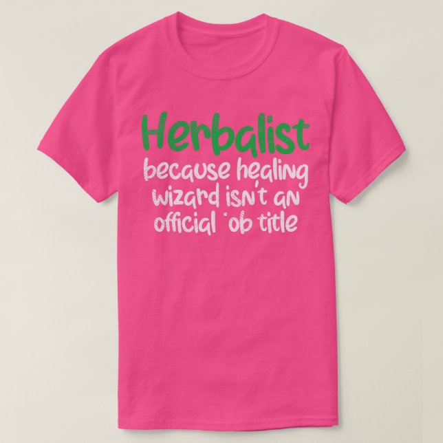 Camiseta Herbalist Herbs Funny (Frente do Design)